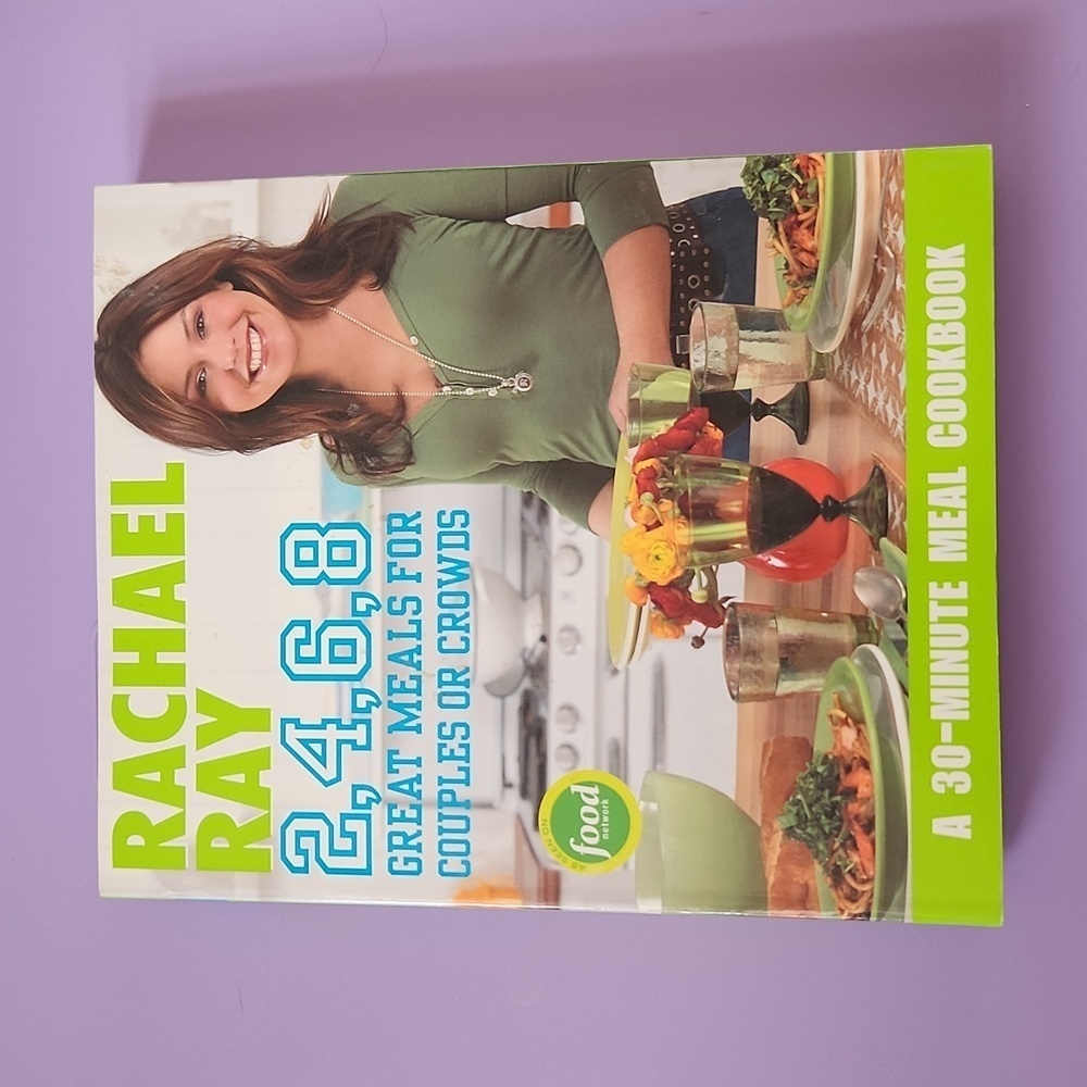 Rachel Ray 2, 4, 6, 8 great meals for couples or crowds